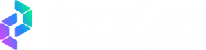 Home Care Marketing Pros