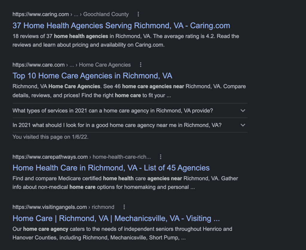 Organic search results for home care agencies near Richmond Organic SERP results for home care agencies near Richmond.