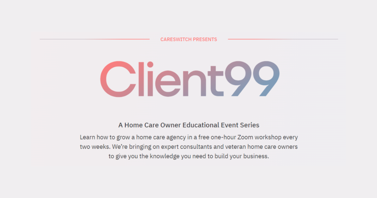 A Home Care Owner Educational Event Series