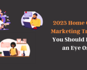Are you keeping an eye on these 2023 home care marketing trends?
