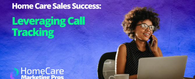 A graphic shows a woman on a computer, talking on the phone, representing how call tracking can positively home care sales for a senior care business.