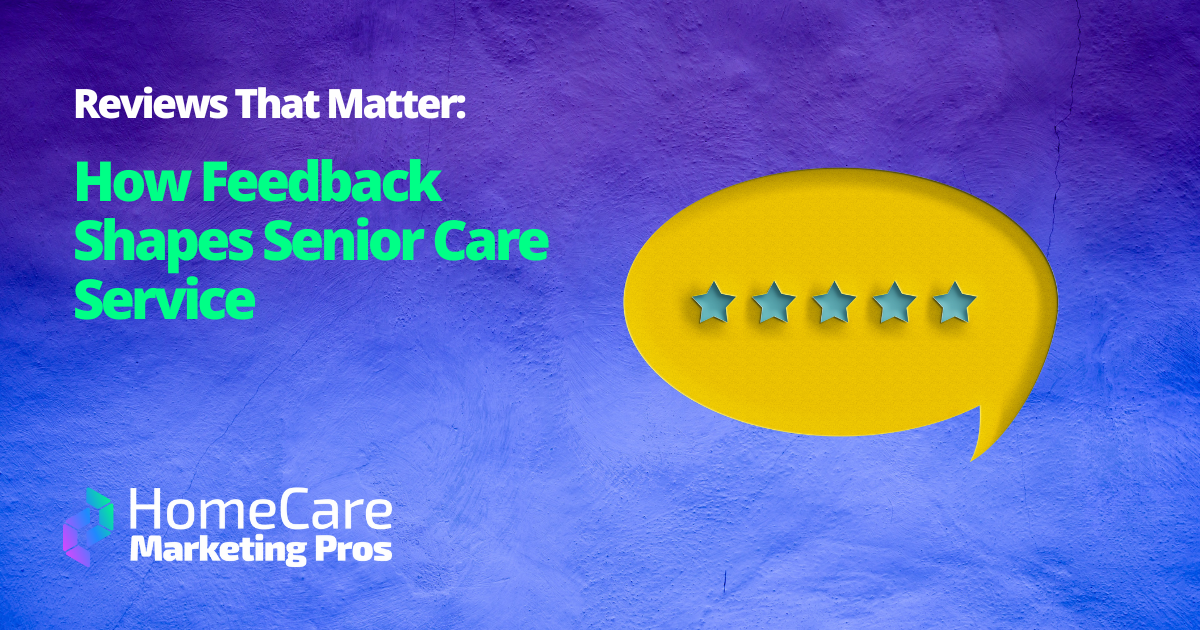 A quote bubble with stars represents senior care reviews.