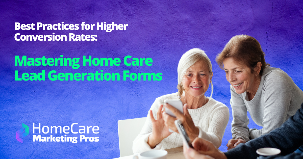 2 older women use a phone, representing someone filling out a home care lead form.
