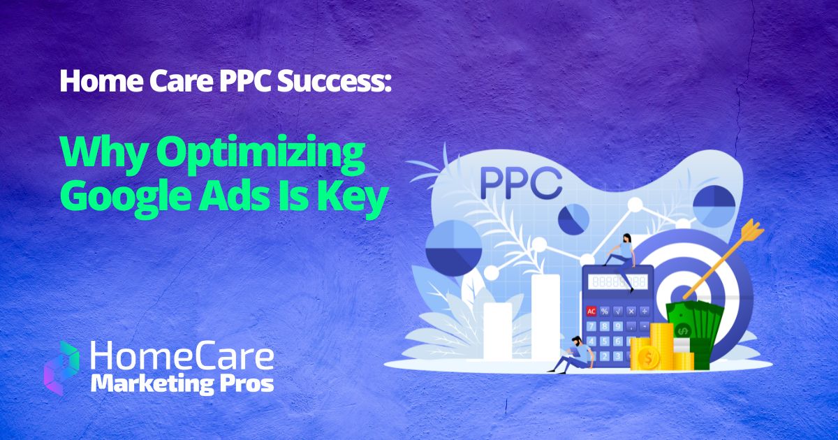A graphic represents Home Care PPC with the term PPC, people, a calculator, graphs, money, and a hit target.