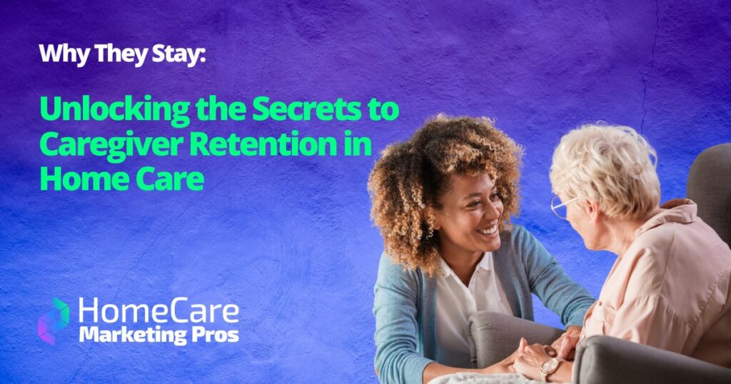 A happy caregiver helps an older client, representing the results of a good caregiver retention program.